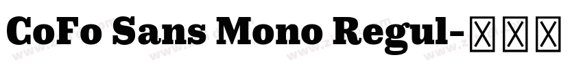 CoFo Sans Mono Regul字体转换